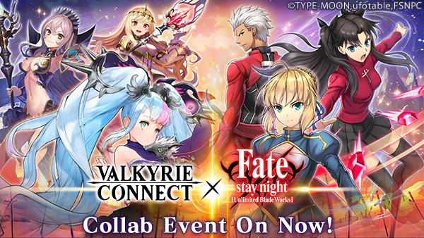 Fast-Paced Fantasy RPG “Valkyrie Connect” Starts Collaboration with “Fate/stay  night [Unlimited Blade Works]”! Saber, Rin Tohsaka, Archer and More Popular  Characters Appear!